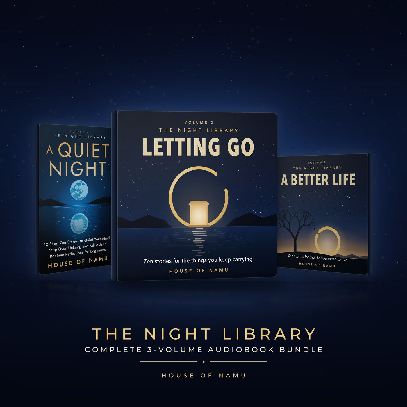 The Quiet Life: three audiobook collections, Letting Go, A Better Life and A Quiet Night, with bonuses.